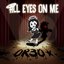 All Eyes on Me - Single