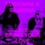 Bring Your Love (Honey Dijon Remixes) - Single