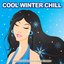 Cool Winter Chill (Beautiful Chillout & Lounge Session)