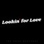 Lookin' for Love - Single