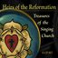 Heirs of the Reformation: Treasures of the Singing Church