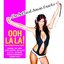 Ooh La La! The Hottest House Tracks