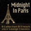 Midnight In Paris - A Collection Of French Jazz Lounge Classics