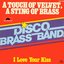 A Touch Of Velvet, A Sting Of Brass