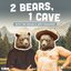 2 Bears 1 Cave with Tom Segura & Bert Kreischer