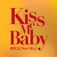 Kiss Me Baby (New Mix)