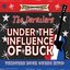 Under The Influence Of Buck