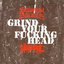 Grind Your Fucking Head (Split CD)