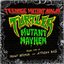 TEENAGE MUTANT NINJA TURTLES: MUTANT MAYHEM (ORIGINAL SCORE)