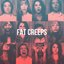 Fat Creeps