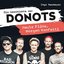 Die Geschichte der DONOTS - Heute Pläne, morgen Konfetti