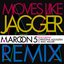 Moves Like Jagger (feat. Christina Aguilera & Mac Miller) [Remix] - Single