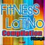Fitness Latino Compilation, Vol. 1