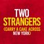 Two Strangers (Carry A Cake Across New York) [Studio Cast Recording]