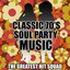 Classic 70's Soul Party Music