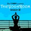 DJ Tara : The Yoga Room Lesson Two