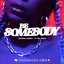 Be Somebody (feat. Tkay Maidza)