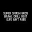 Super Smash Bros Brawl Drill Beat (Life Ain't Fair)