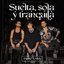 Suelta, Sola y Tranquila (feat. MYA)