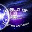 World of Electro Anthems, Vol. 1 (A Great Mixture Between Electroism' and Disconish House Pounders)