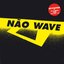 Não Wave (Revisited)