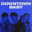Downtown Baby - Single