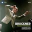 Bruckner: Symphonies Nos. 1 - 9