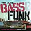 Bass Funk: The Ultimate Edition