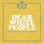 Dear White People (A Netflix Original Series Soundtrack)