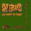 Live Freaky! Die Freaky!