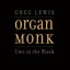 Organ Monk: Uwo in the Black