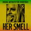 Her Smell (Original Motion Picture Soundtrack)