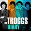 The Troggs Diary