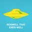 Roswell That Ends Well