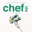 Chef Vol. 2 (Original Soundtrack Album)