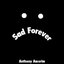 Sad Forever