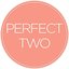 Perfect Two