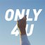 Only 4 U - EP
