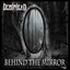 Behind the Mirror