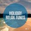 Holiday Relax Tunes, Vol. 1 (Chill out Moods Thailand)