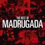 The Best Of Madrugada