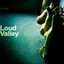 Loud Valley