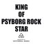 KING OF PSYBORG ROCK STAR