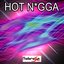 Hot Nigga