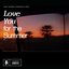 Love You For The Summer