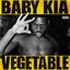 VEGETABLE (BRAIN DEAD)