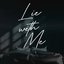Lie With Me - Single