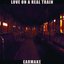 Love on a Real Train - Single