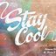 Stay Cool