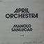 April Orchestra Vol. 22 (Présente Manolo Sanlucar)